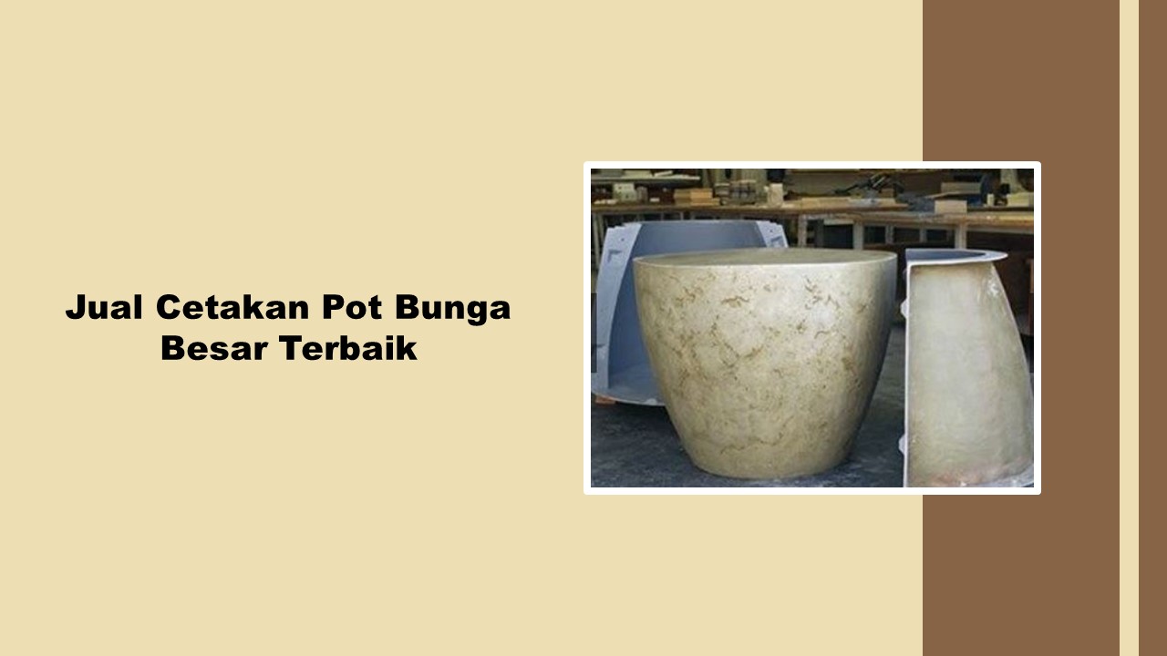 Jual Cetakan Pot Bunga Besar Terbaik