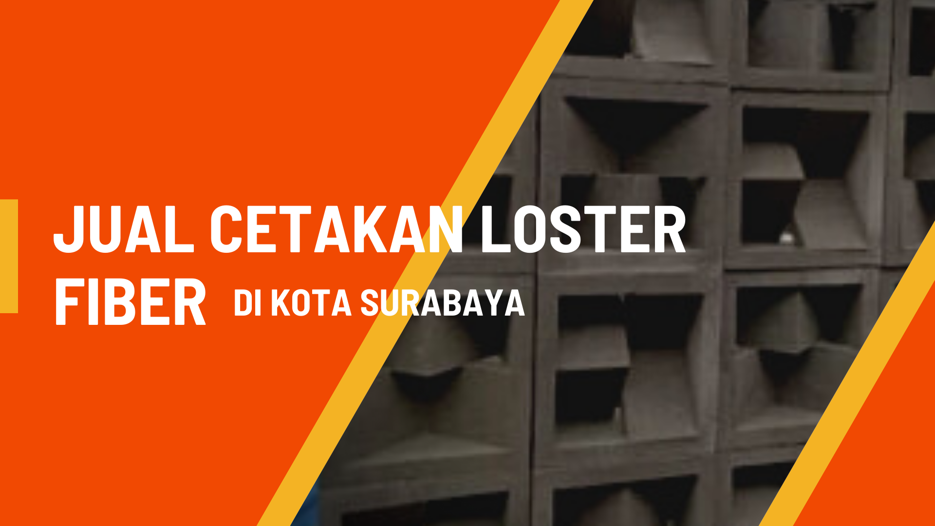 Jual Cetakan Loster Fiber Di Kota Surabaya